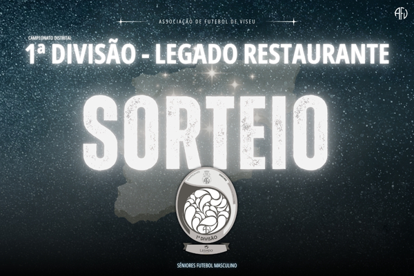 1ª Fase do Campeonato da 1ª Divisão LEGADO Restaurante definida